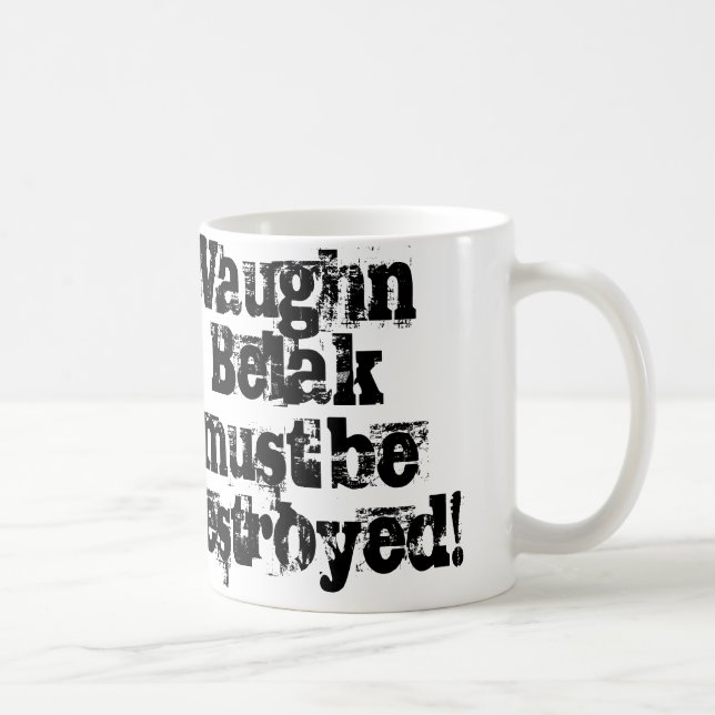 De Café Vaughn Belak deve ser caneca destruída (Direita)