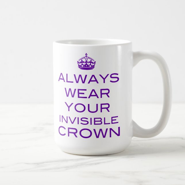 De Café Vestir sempre sua coroa invisível - caneca (Direita)