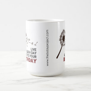 De Café Vive cada dia como é sua caneca do aniversário