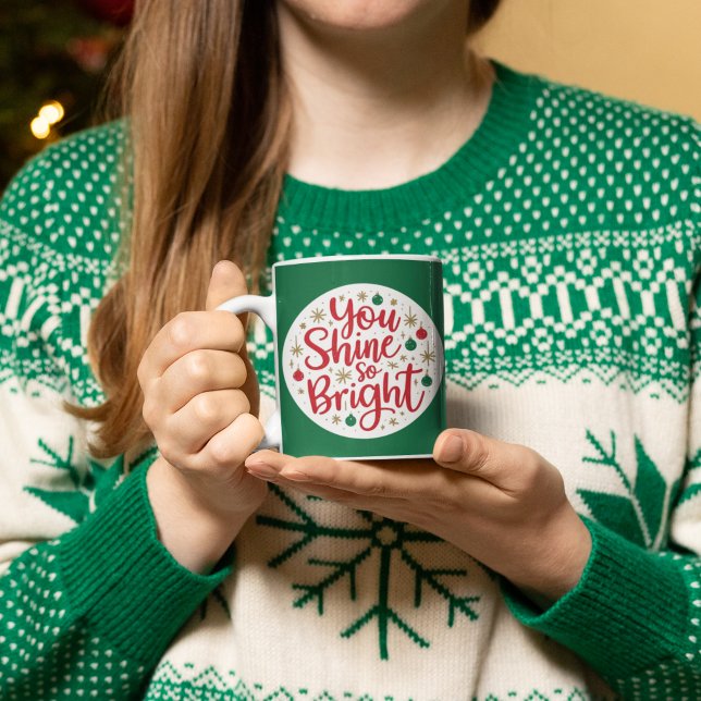 De Café Você Brilha Tão Bela Caneca (Empower someone special with this, "You shine so bright" holiday mug! )