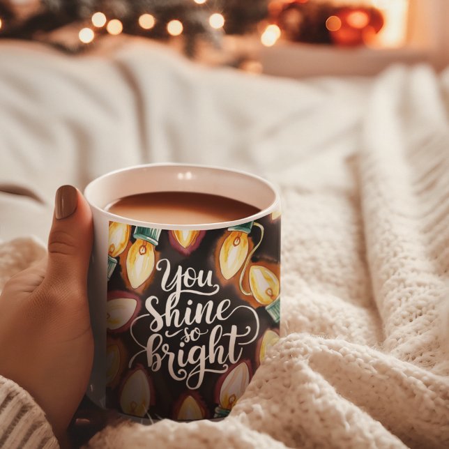 De Café Você Brilha Tão Bela Caneca (Empower someone special this holiday with this, "You shine so bright" mug! )