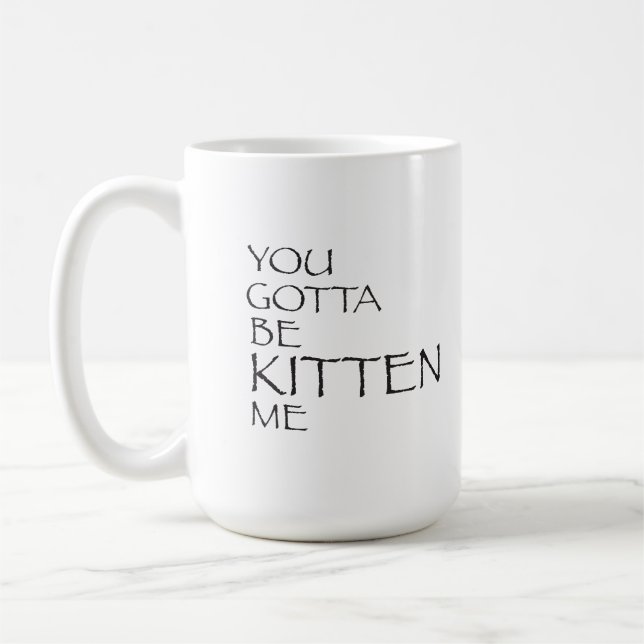 De Café Você conseguiu ser gatinho mim caneca (Esquerda)