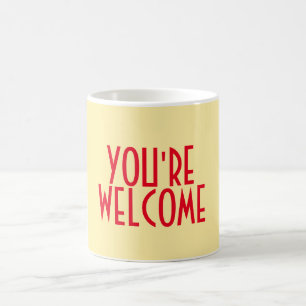 De Café Você é caneca bem-vinda