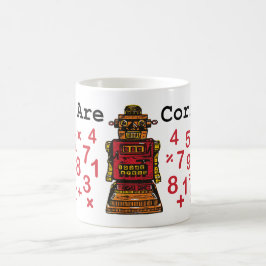 De Café "Você é" caneca correta do robô