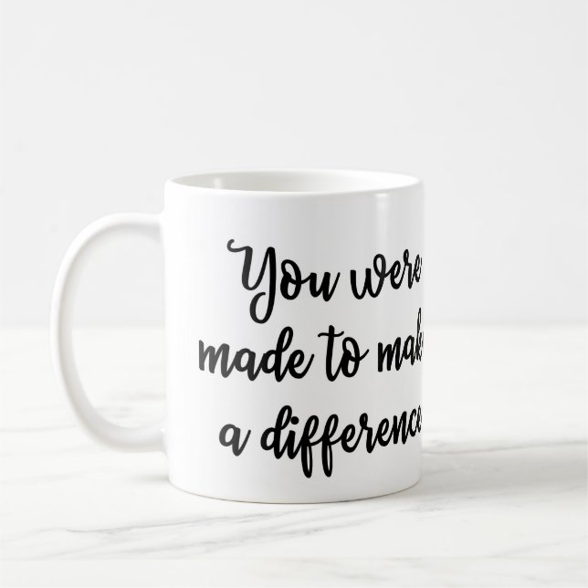 De Café Você foi feito para fazer uma caneca da diferença (Esquerda)
