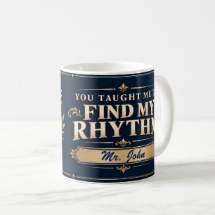 De Café Você Me Ensinou a Encontrar Meu Ritmo Caneca para