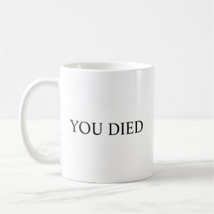 De Café VOCÊ MORREU Caneca - Caneca Inspirada em Dark Soul