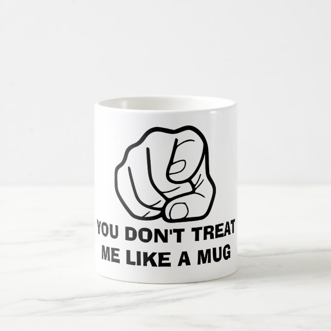 De Café Você não me trata como uma caneca, caneca (Centro)