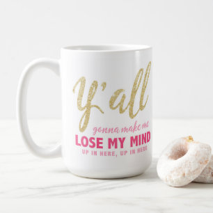 De Café Você que vai fazer-me perder minha caneca da ment