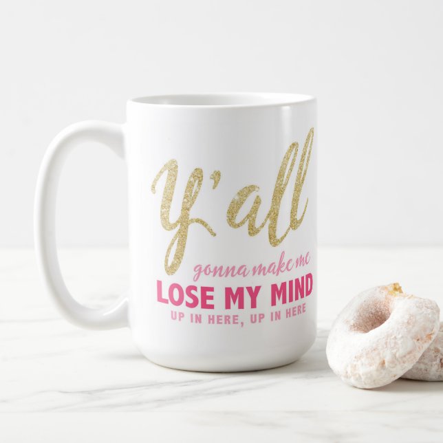 De Café Você que vai fazer-me perder minha caneca da mente (Com Donut)