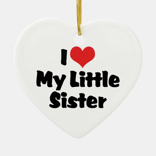 De Cerâmica Eu Amo Meu Pequeno Ornamento Irmã (Frente)
