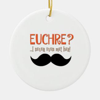 De Cerâmica Euchre? Eu Nunca A Conheci! Ornamento