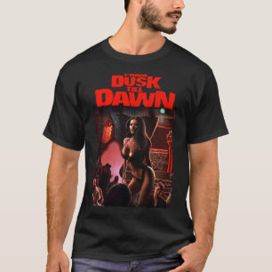 De Dusk até Dawn, camiseta essencial
