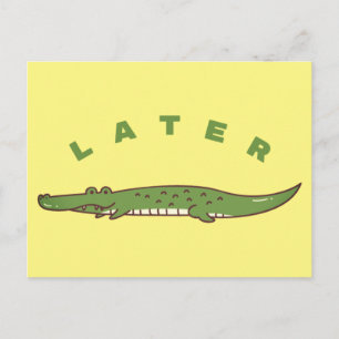 De Festividades Cartão Postal Later Alligator - Design Divertido d