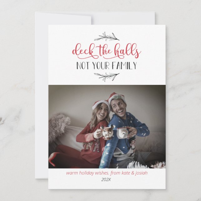 De Festividades Deck The Halls Not Your Family Holiday Cartão com  (Frente)