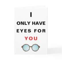 EU SÓ TENHO OLHOS PARA VOCÊ | Cartão