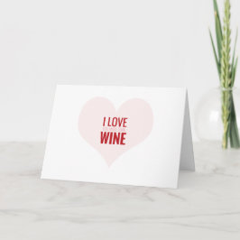 De Festividades EU TE AMO MAIS DO QUE WINE- cartão engraçado dos
