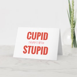 De Festividades Rimas do Cupido com o cartão estúpido dos