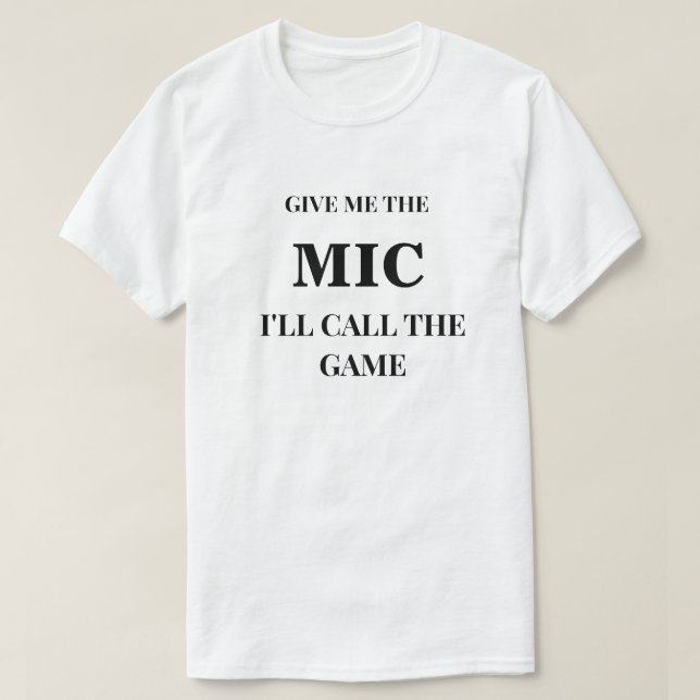 Dê-me a Camiseta de Futebol The Mic (Frente do Design)