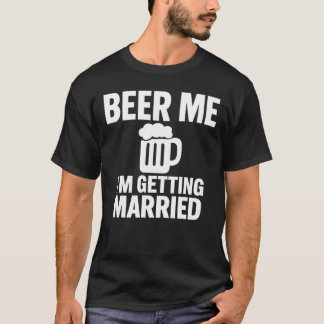 Dê-me Cerveja Estou Me Casando Camisa de Bacharel