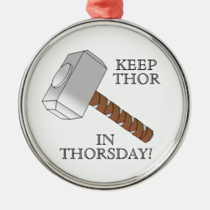 De Metal Mantenha o Thor em Thorsday! Ornamento