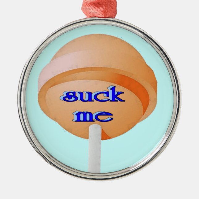 De Metal Ornamento Suck Me (Frente)