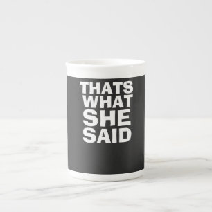 De Porcelana isso é o que ela disse, caneca