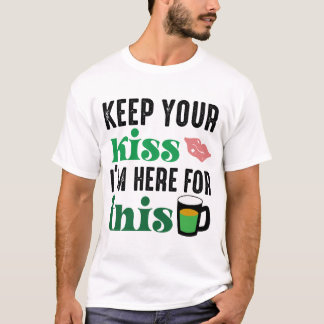 dê seu beijo que estou aqui, T-Shirt