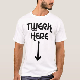 De Twerk t-shirt aqui
