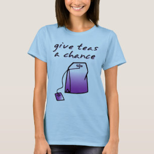 Dê uma Chance ao Chá Camiseta Divertida de Chá Hum