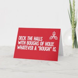 Deck the Halls - Cartão de Natal engraçado