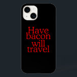 Declaração Bacon Will Viagem<br><div class="desc">Amantes de bacon são bem servidos aqui com nossas belas coleções brancas disponíveis em centenas de presentes personalizados de excelente. Receba esta declaração humorística de amante bacon para você ou para alguém especial na sua lista. Use o link "Mensagem" para entrar em contato conosco com suas solicitações especiais de design...</div>