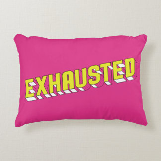 Decorativa Almofada "Exhausted"