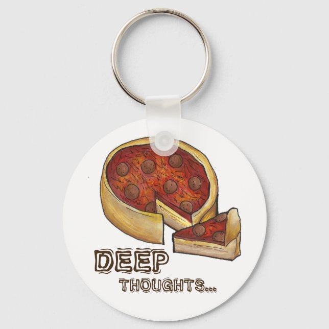 Deep Pensou Que Pepperoni Deep Pizza Chaveiro (Frente)
