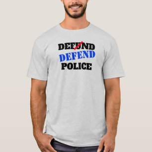  DEFENDA A POLÍCIA! Camiseta profissional de Pol