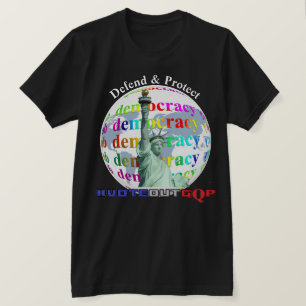 Defenda e proteja a DEMOCRACIA #VOTEOUTGQP T-Shirt