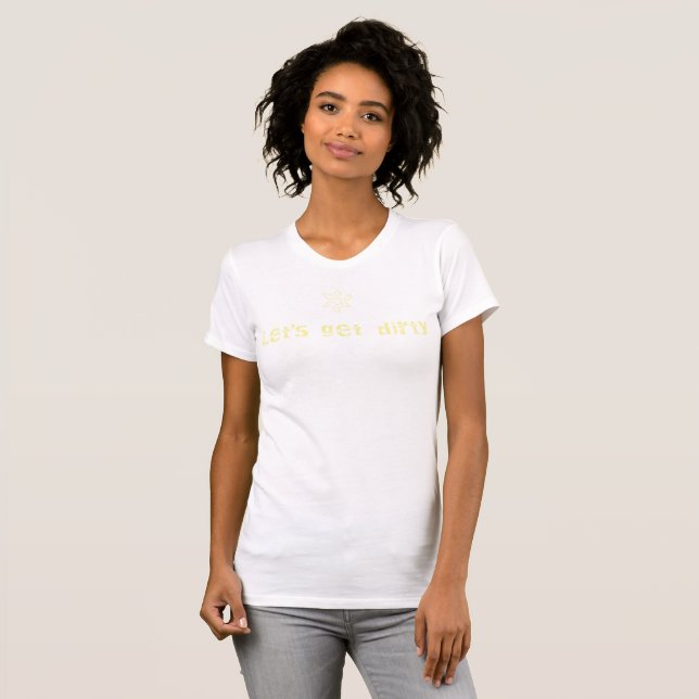 Deixa para obter o t-shirt sujo (Frente Completa)