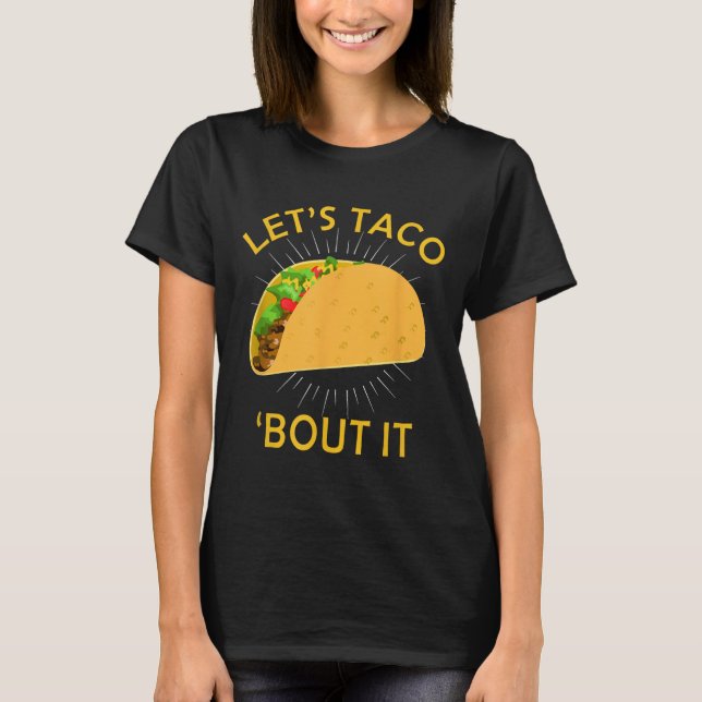 Deixa Taco Saber Da Camisa - Taco Cinco De Mayo Te (Frente)