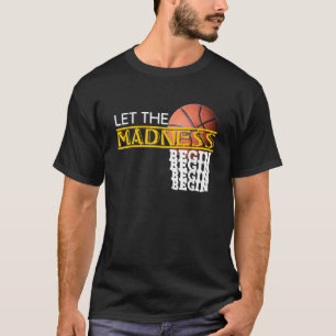 Deixe A Loucura Começar A Camisa De Basquete Novel