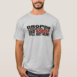 Deixe cair o chocolate e ninguém obtem a camisa