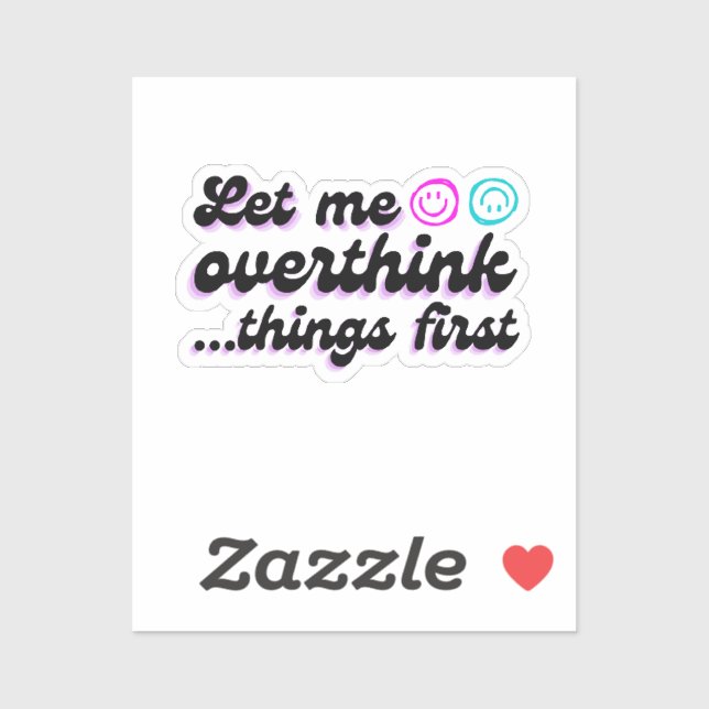 Deixe-me pensar demais sobre esse adesivo engraçad (Folha)