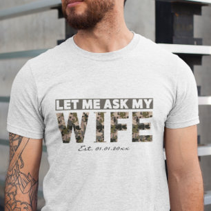 Deixe-me perguntar à minha esposa camiseta masculi