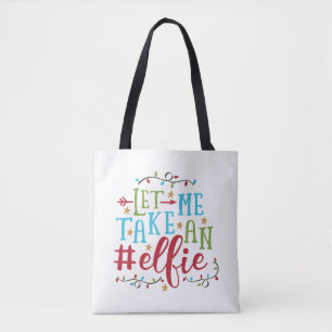 Deixe-Me Tomar Um Natal De Elfie Tote Bag