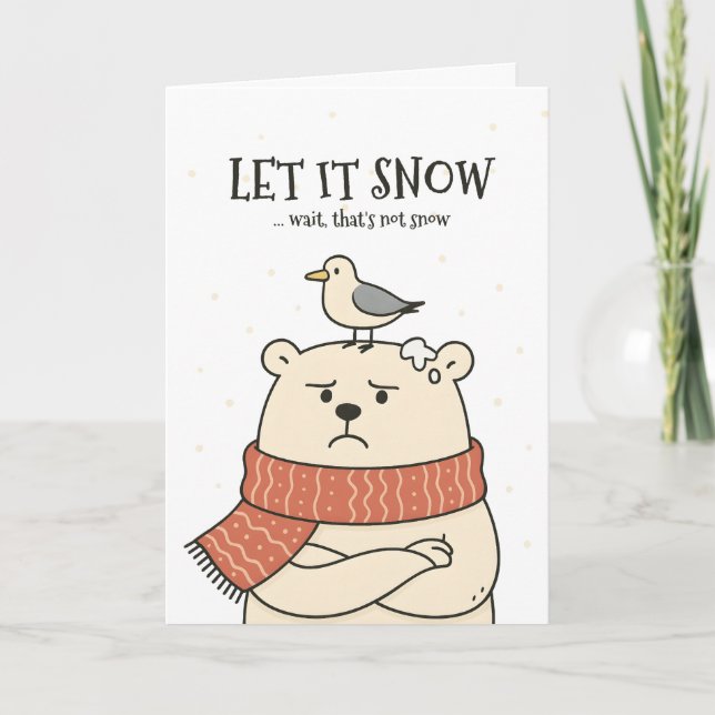 Deixe Nevar… - Cartão de Natal Engraçado de Urso P (Frente)