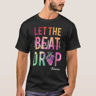 Deixe o Ritmo Cair Camiseta de Adenosina Enfermeir