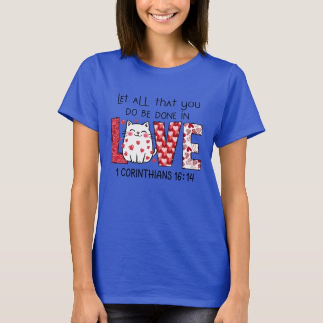 Deixe que você faça tudo em T-Shirt LOVE (Frente)