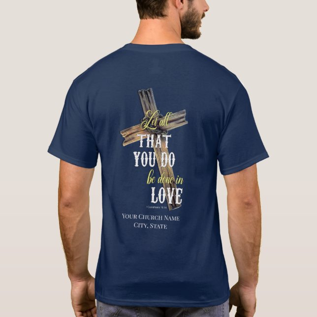 Deixe Tudo Que Você Faz T-Shirt Da Igreja (Verso)