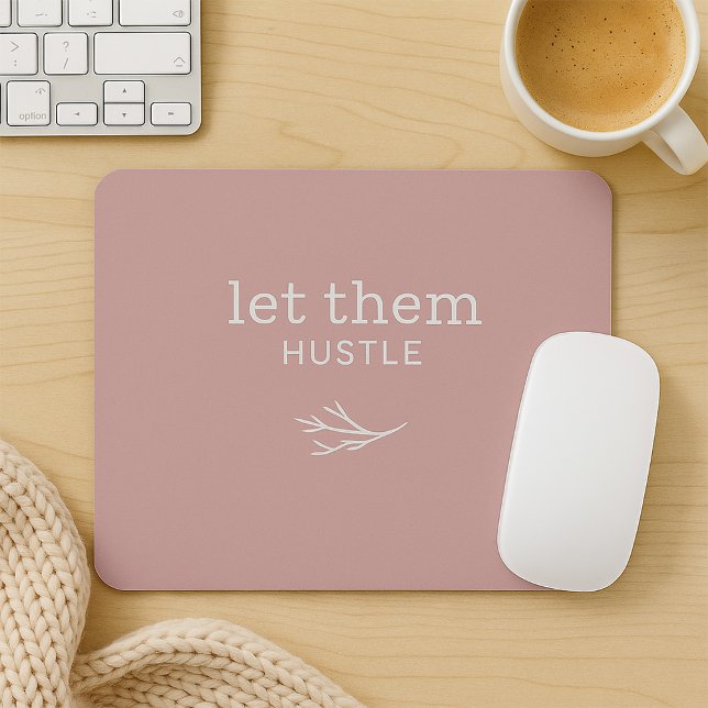 Deixem-Nos Hustle Dusty Motivational Mousepad (Criador carregado)