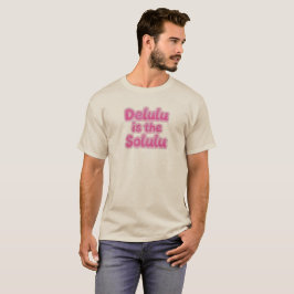 Delulu é a Camiseta Brilhante Rosa Solulu | Engraç