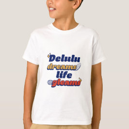Delulu Sonha Vida Gleams T-Shirt